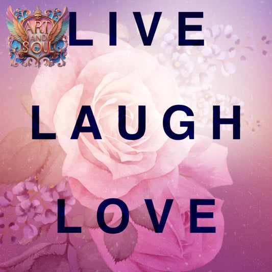 LIVE LAUGH LOVE by Cheryl Carpenter