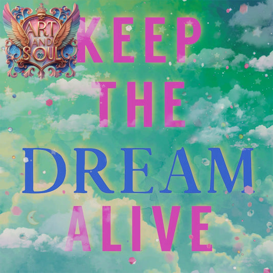 KEEP THE DREAM ALIVE by Cheryl Carpenter